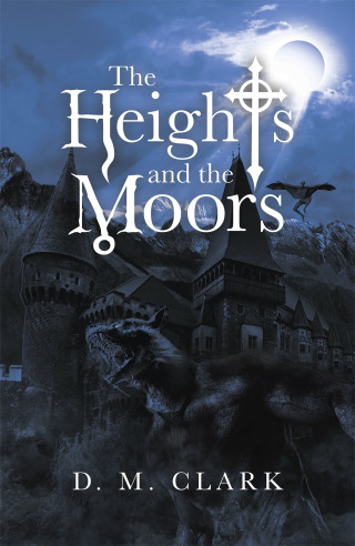 Titelbild: The Heights and the Moors 9781489729286