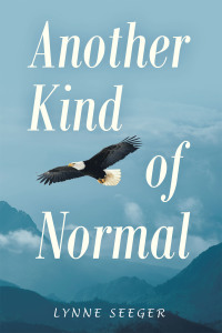 Cover image: Another Kind of Normal 9781489729309