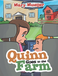 Omslagafbeelding: Quinn Goes to the Farm 9781489729484