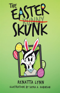 Cover image: The Easter Skunk 9781489729637