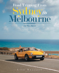 Imagen de portada: Road Tripping from Sydney to Melbourne 9781489730237