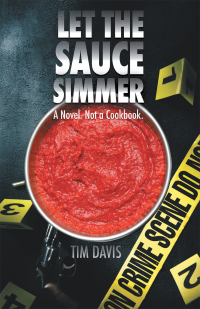 Cover image: Let the Sauce Simmer 9781489730855