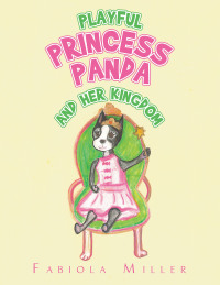 Imagen de portada: Playful Princess Panda 9781489731470