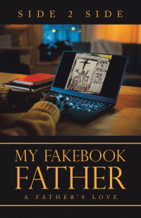 Imagen de portada: My Fakebook Father 9781489732378