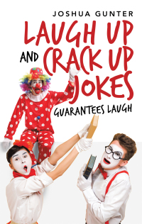 Imagen de portada: Laugh up and Crack up Jokes 9781489732576