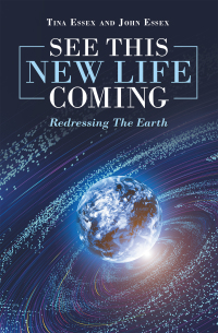 Cover image: See This New Life Coming 9781489732590