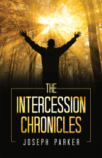 Cover image: The Intercession Chronicles 9781489733061