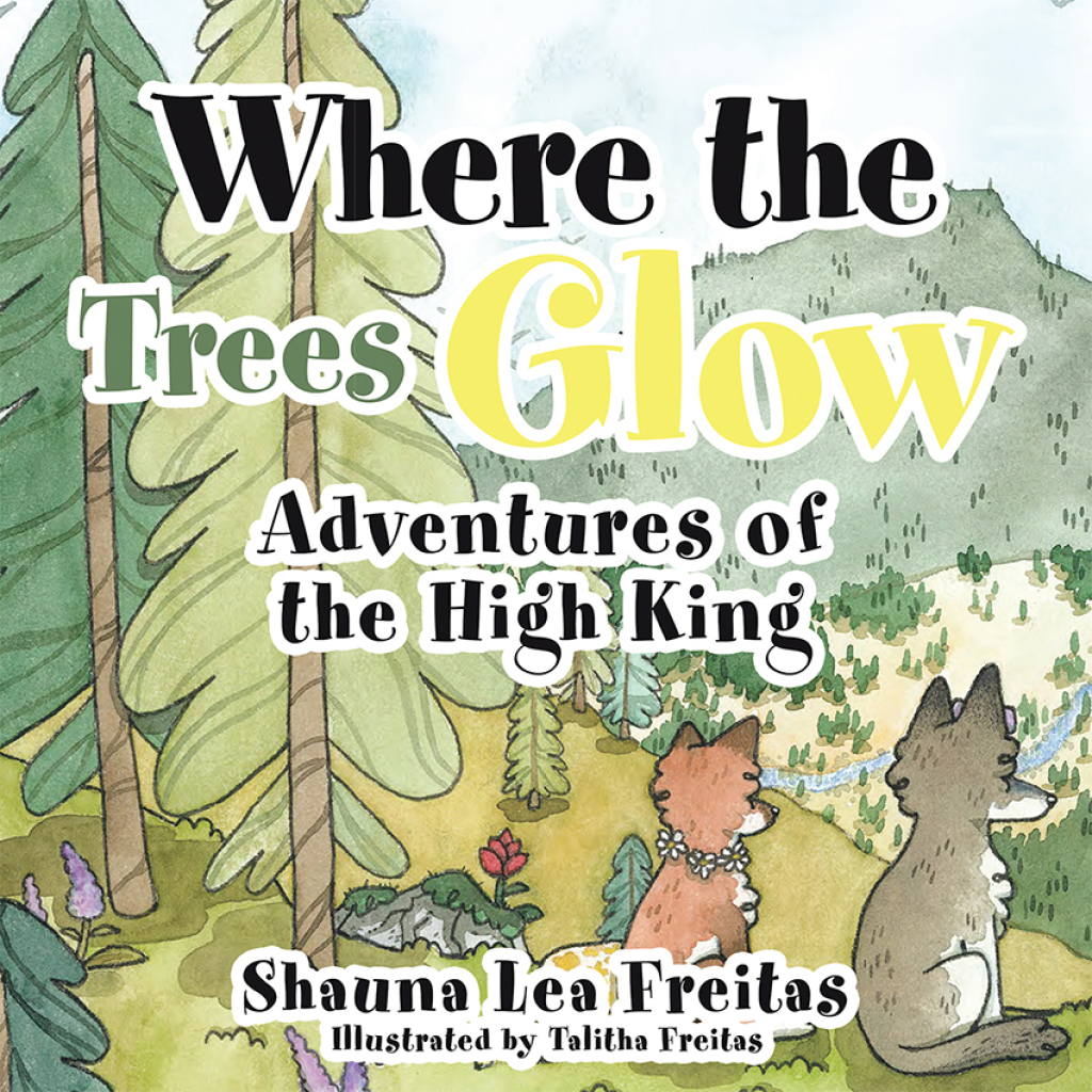 Adventures of the High King Where the Trees Glow