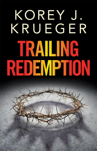 Cover image: Trailing Redemption 9781489736208