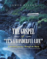 Cover image: The Gospel of "It's a Wonderful Life" 9781489736345