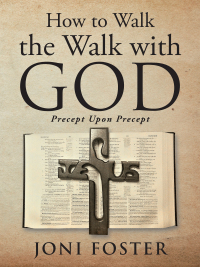 Imagen de portada: How to Walk the Walk with God 9781489736871