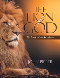 Omslagafbeelding: The Lion of God 9781489737861