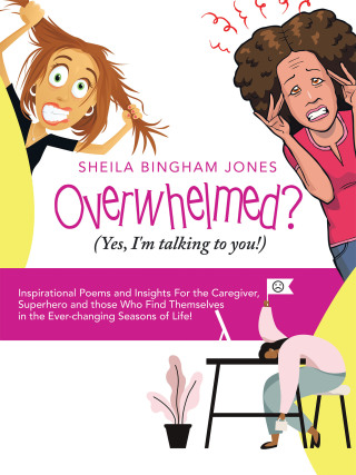 Imagen de portada: Overwhelmed? (Yes, I'm Talking to You!) 9781489738547