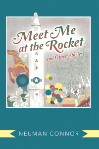 Cover image: Meet Me at the Rocket and Other Stories 9781489739247