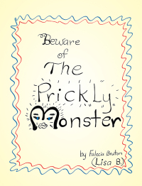 Imagen de portada: Beware of the Prickly Monster 9781489740083