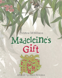 Imagen de portada: Madeleine’s Gift 9781489740229