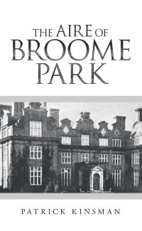 Cover image: The Aire of Broome Park 9781489741127