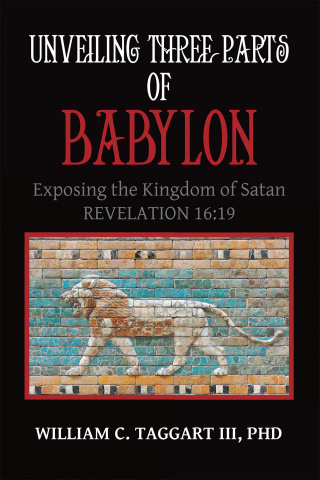 Imagen de portada: Unveiling Three Parts of Babylon 9781489741592