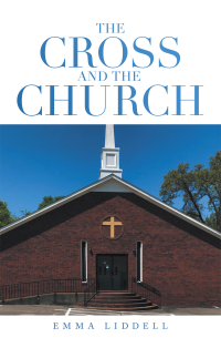 Cover image: The Cross and the Church 9781489741615