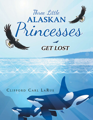 Cover image: Three Little Alaskan Princesses 9781489741899
