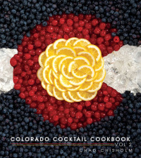 Imagen de portada: Colorado Cocktail Cookbook Vol 2 9781489742230