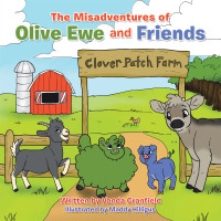 Cover image: The Misadventures of Olive Ewe and Friends 9781489742452