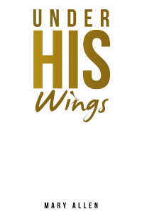 Imagen de portada: Under His Wings 9781489742759