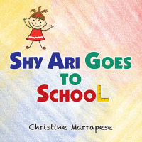 Imagen de portada: Shy Ari Goes to School 9781489742827