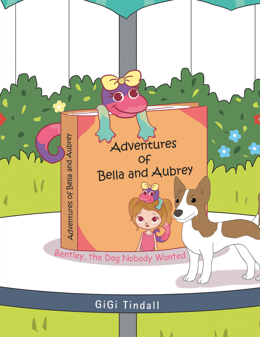 Adventures of Bella and Aubrey Bentley, the Dog Nobody Wanted
