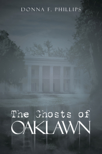 Omslagafbeelding: The Ghosts of Oaklawn 9781489746597