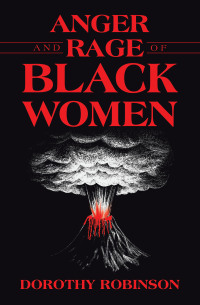 Cover image: Anger and Rage of Black Women 9781489747235