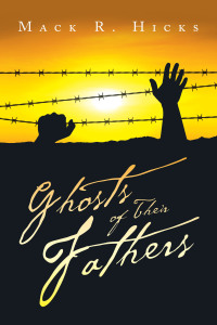 Cover image: Ghosts of Their Fathers 9781489747433