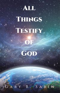 Cover image: All Things Testify of God 9781489749611