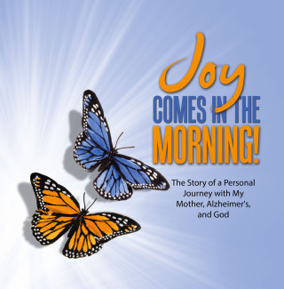 Cover image: JOY Comes in the Morning! 9781489749741