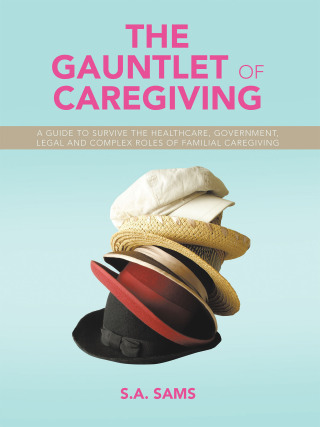 Imagen de portada: The Gauntlet of Caregiving 9781489750655