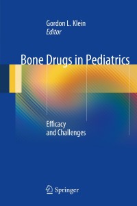 Titelbild: Bone Drugs in Pediatrics 9781489974358