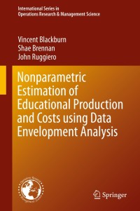 Titelbild: Nonparametric Estimation of Educational Production and Costs using Data Envelopment Analysis 9781489974686