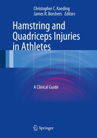 Titelbild: Hamstring and Quadriceps Injuries in Athletes 9781489975096