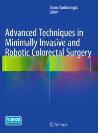 صورة الغلاف: Advanced Techniques in Minimally Invasive and Robotic Colorectal Surgery 9781489975300
