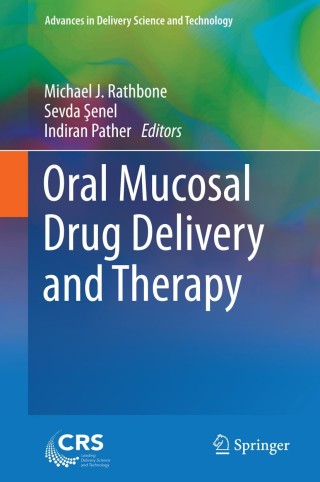 Cover image: Oral Mucosal Drug Delivery and Therapy 9781489975577