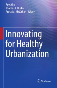 Cover image: Innovating for Healthy Urbanization 9781489975966