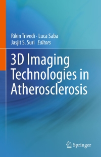 Imagen de portada: 3D Imaging Technologies in Atherosclerosis 9781489976178