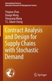 Imagen de portada: Contract Analysis and Design for Supply Chains with Stochastic Demand 9781489976321