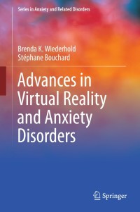 Cover image: Advances in Virtual Reality and Anxiety Disorders 9781489980229