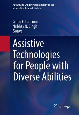 Titelbild: Assistive Technologies for People with Diverse Abilities 9781489980281