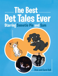 表紙画像: The Best Pet Tales Ever 9781490706108