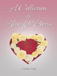 Imagen de portada: A Collection of Heartfelt Poems 9781490706856