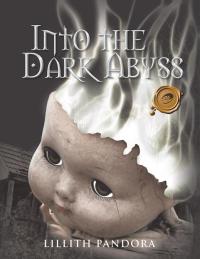 Cover image: Into the Dark Abyss 9781490707112