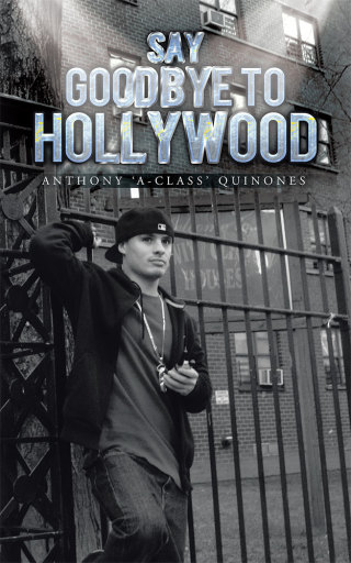 Titelbild: Say Goodbye to Hollywood 9781490707266