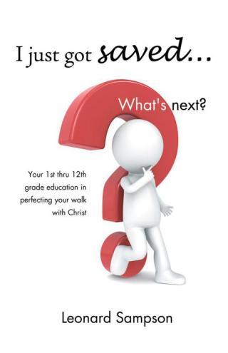 Cover image: I Just Got Saved... What's Next? 9781490707808